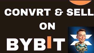 HOW TO CONVERT AND SELL YOUR X EMPIRE TOKEN ON BYBIT