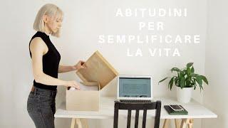 ABITUDINI minimaliste per migliorare la vita | MINIMALISMO