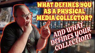 What Defines You As A Physical Media Collector? And What Defines Your Collection?