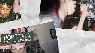 Hope Tala - Leave It On The Dancefloor (Official Audio)