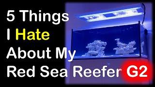 5 Things I Hate About My Red Sea Reefer G2 Aquarium