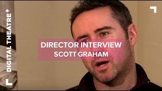 Scott Graham - Lovesong | Director Interview | Frantic Assembly | Digital Theatre+