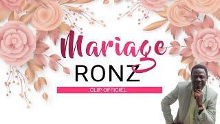 Ronz- Mariage (clip officiel)