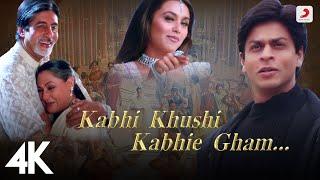 Kabhi Khushi Kabhie Gham - Title Track | Shah Rukh Khan | Lata Mangeshkar | 4K Video