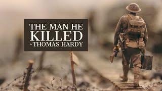 The Man He Killed (Poem by Thomas Hardy)
