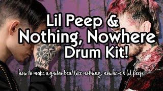 First FREE NOTHING, NOWHERE & LIL PEEP DRUMKIT! - How To Make a Sad Guitar Beat Like Lil Peep & n,n