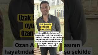 Uzak şehir dizi oyuncusu Ozan Akbaba