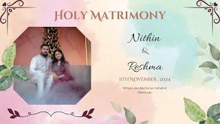 Holy Matrimony || Reshma & Nithin || St Mary's Jacobite Syrian Cathedral, Manarcadu .