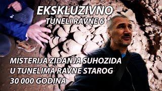 KO JE ZATRPAVAO TUNELE U VISOKOM ? NOVA OTKRIĆA TUNELI RAVNE 6