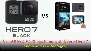 GoPro Hero 7 versus Akaso V50x