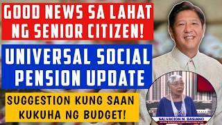 TO ALL SENIOR CITIZENS: UNIVERSAL SOCIAL PENSION LATEST UPDATE!