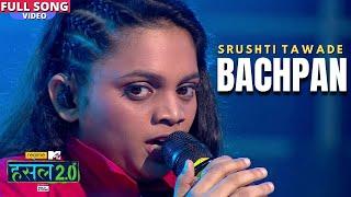 Bachpan | Srushti Tawade | Hustle 2.0