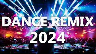 DANCE PARTY SONGS 2024 - Mashups & Remixes Of Popular Songs - DJ Remix Club Music Dance Mix 2024