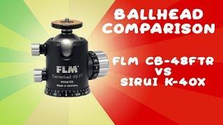 FLM CB-48 Ball Head vs Sirui K-40X Ball Head