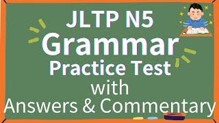 JLPT N5 Grammar Practice test with answers and explanation - Exam preparation