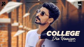 Punjabi Song 2020 | College Dia Yaariyan - Bal | Aiesele |  Punjabi Song 2020