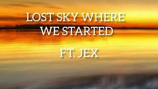 Lost sky where we started/  feat jex ncs release #lyricsvideo #lyrics #ncm #ncsmusic #ncsbassmusic