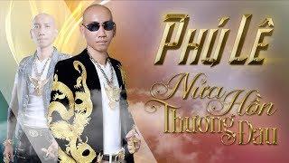 LK Nửa Hồn Thương Đau - Phú Lê [ Lyric Video ] (#NHTD)