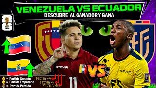 Eliminatorias 2023: Venezuela vs Ecuador Fecha 5  Desentrañando al futuro ganador 
