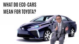 Akio Toyoda Talks About The New Mirai: What Do Eco-Cars Mean for Toyota?