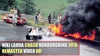 [HD] F1 1976 Niki Lauda Crash (Nürburgring, German GP) "Ferrari 312T" [REMASTER AUDIO/VIDEO]