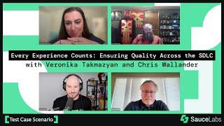 Every Experience Counts: Ensuring Quality Across the SDLC