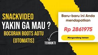 PAHAMI CARA KERJA BOOTS OTOMATIS SNACKVIDEO - Cara perbanyak Koin SnackVideo