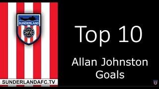 Sunderlandafctv - Top Ten Allan Johnston Goals