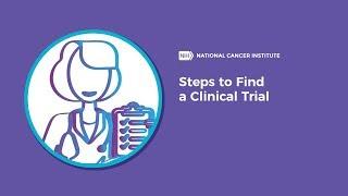 Steps to Find a Clinical Trial