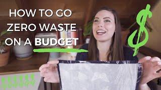 How to Go Zero Waste on a Budget