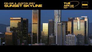 FELINE & JUSTIN IRBY | SUNSET SKYLINE | RECORDBAR RADIO