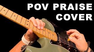 Praise - Elevation Worship (POV Guitar Cover) Helix, HX Stomp, POD Go, HX Effects Patch