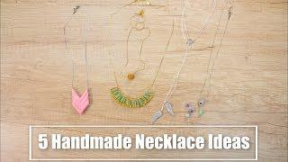 5 Handmade Necklace ideas