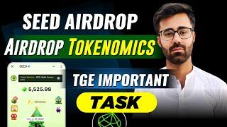 Seed Coin Airdrop Tokenomics & Price Prediction || Seed Airdrop TGE Important Task Full Guide