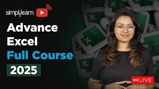 Advanced Excel Full Course 2025 | Advanced Excel Tutorial | Advanced Excel Training | Simplilearn