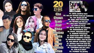 20 Top Hits Slow Rock Baper Yelse, Arief, Elsa, Thomas, Ipank, Maulana, Yollanda, Andra, Fany, Vanny