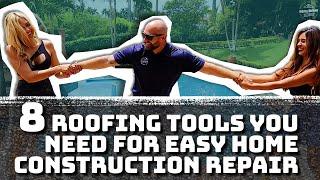 8 Roofing Tools You Need for Easy Home Roof Repair