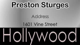 Preston Sturges   How to pronounce Preston Sturges Hollywood Actor from 1601 Vine Street?