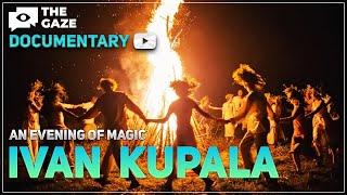Ivan Kupala: Ancient Slavic Festival of Fire and Water
