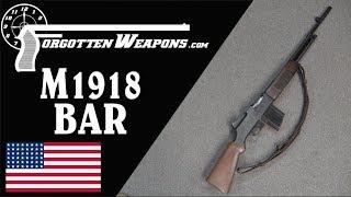 M1918 BAR: America's Walking Fire Assault Rifle