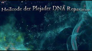 Healing Code of Pleiadian DNA repair