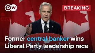 Canada: Mark Carney chosen to succeed Trudeau as prime minister and Liberal Party leader | DW News