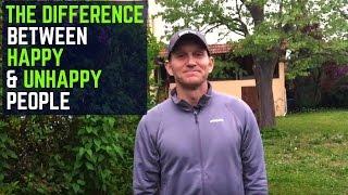 The Difference Between Happy People and Unhappy People