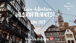 GUIA DEFINITIVA ALSACIA LOW COST I RUTA, MAPAS, TIPS, HOTELES I ESTRASBURGO, COLMAR, EGUISHEIM