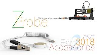 CNC 3018 Part 2: Accessories: Z-Probe