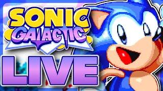 SONIC GALACTIC IS BACK! Playing the New Update LIVE