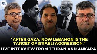 Lebanon Faces Israeli Aggression After Gaza Strikes; Interview from Tehran and Ankara