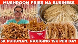 Mushroom Fries, 5K puhunan to 15K PER DAY KITA! + Mistakes sa Stalls Kaya Walang Benta Noon!