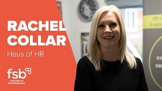 Rachel Collar, Haus of HR | FSB Member Stories | Federation of Small Businesses