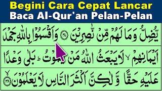 BELAJAR MENGAJI QURAN Cara Mudah Cepat Lancar Membaca Alquran Tartil Pelan-Pelan QS. AN NAHL 35-76